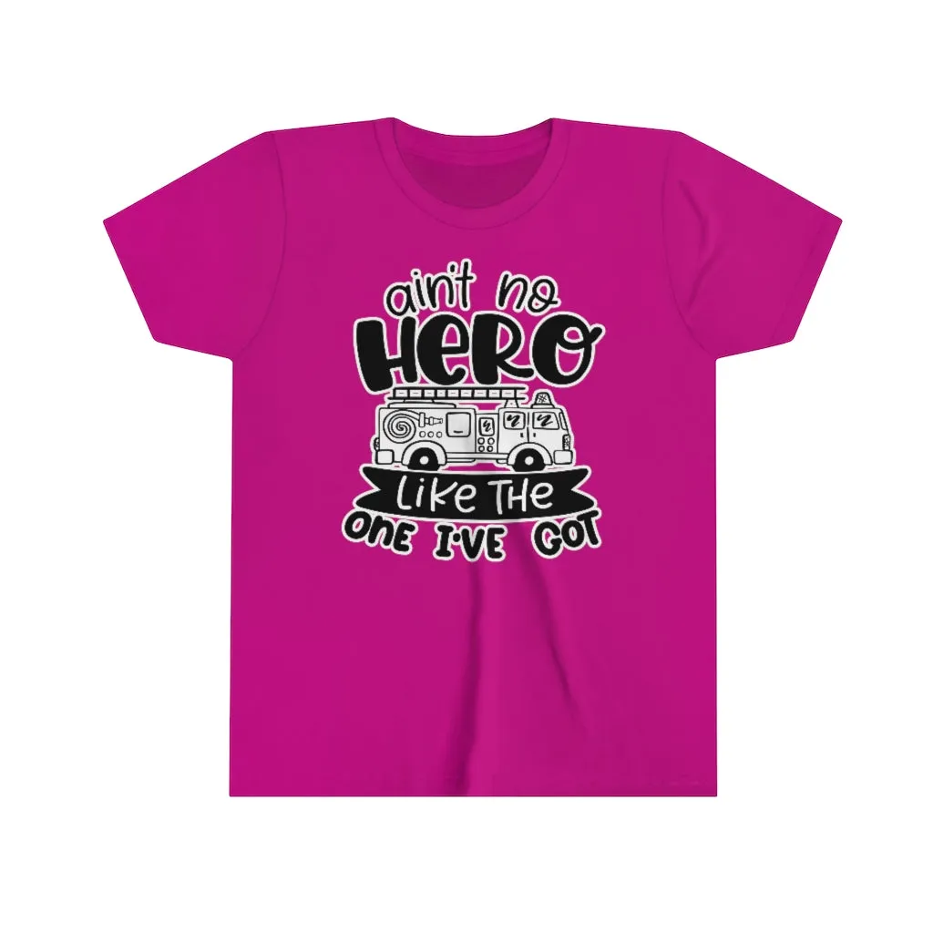 Ain't No Hero Like The One I've Got © Youth Tee (Fire)