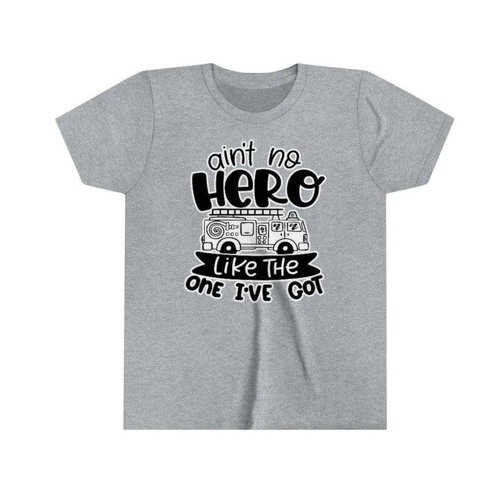 Ain't No Hero Like The One I've Got © Youth Tee (Fire)