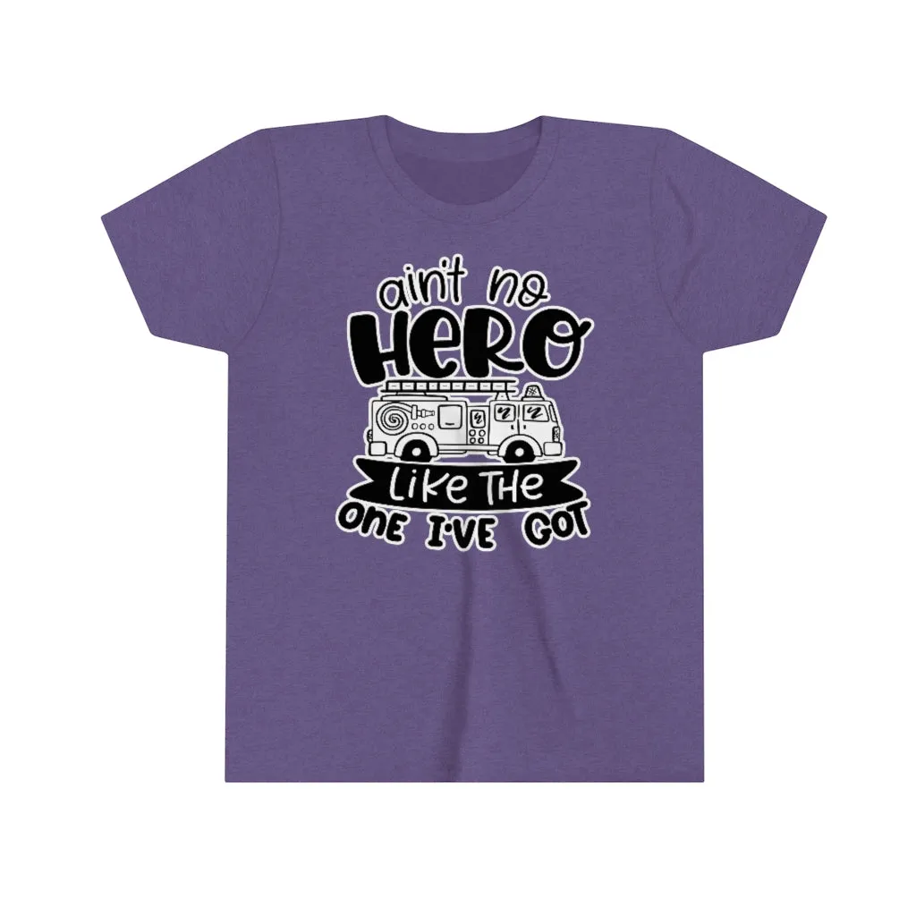 Ain't No Hero Like The One I've Got © Youth Tee (Fire)