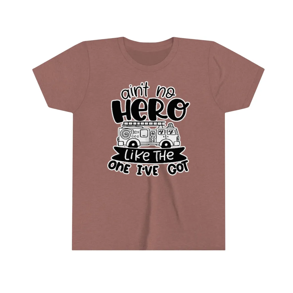 Ain't No Hero Like The One I've Got © Youth Tee (Fire)