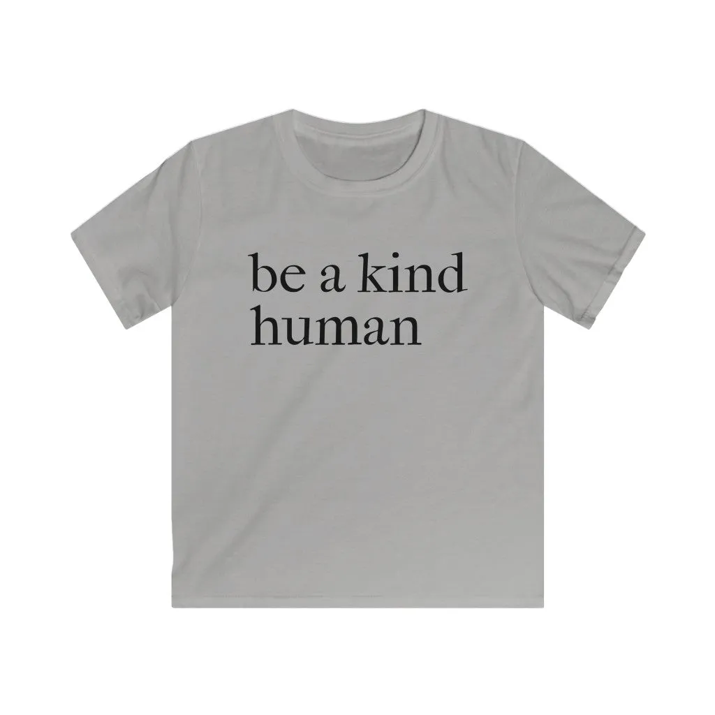Be A Kind Human - Kids T-shirt