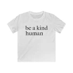 Be A Kind Human - Kids T-shirt