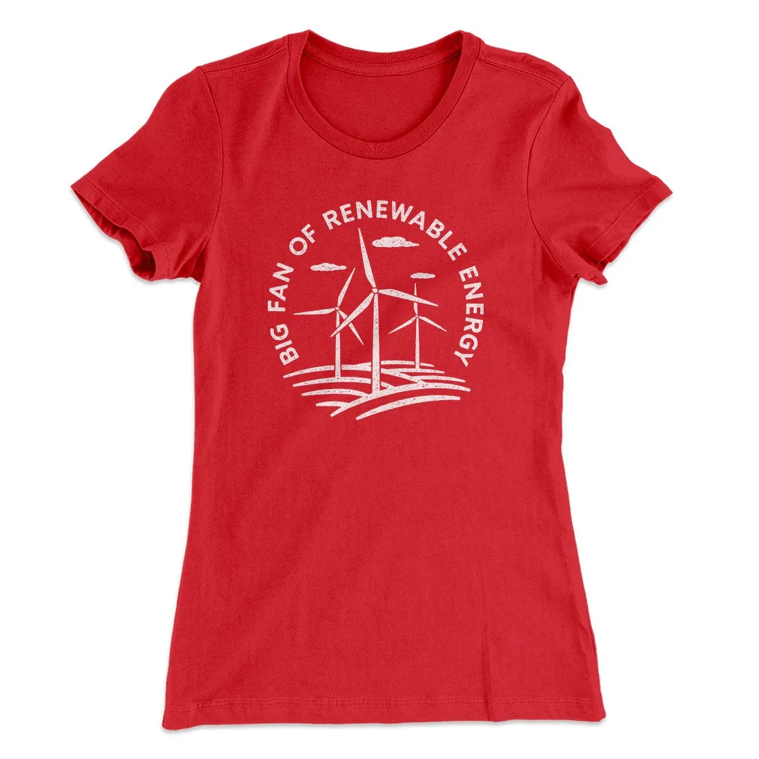 Big Fan of Renewable Energy Women's T-Shirt