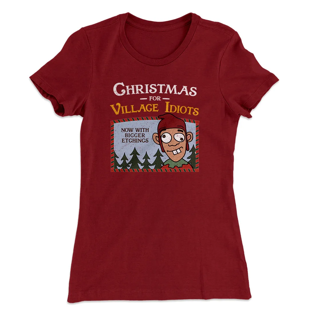 Christmas for Village Idiots Women's T-Shirt