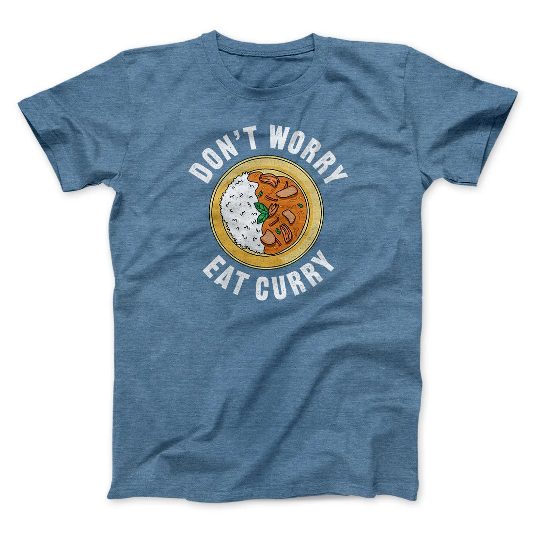 Don't Worry Eat Curry Men/Unisex T-Shirt
