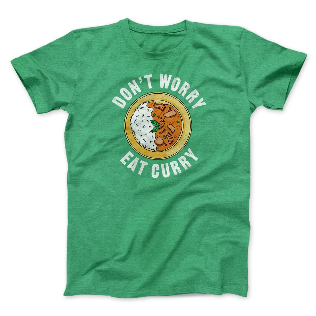 Don't Worry Eat Curry Men/Unisex T-Shirt