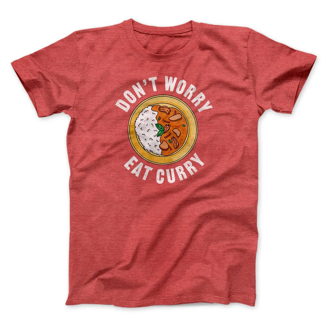 Don't Worry Eat Curry Men/Unisex T-Shirt