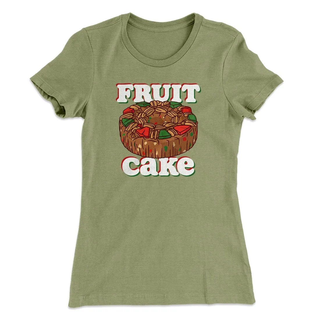 Fruitcake Women's T-Shirt