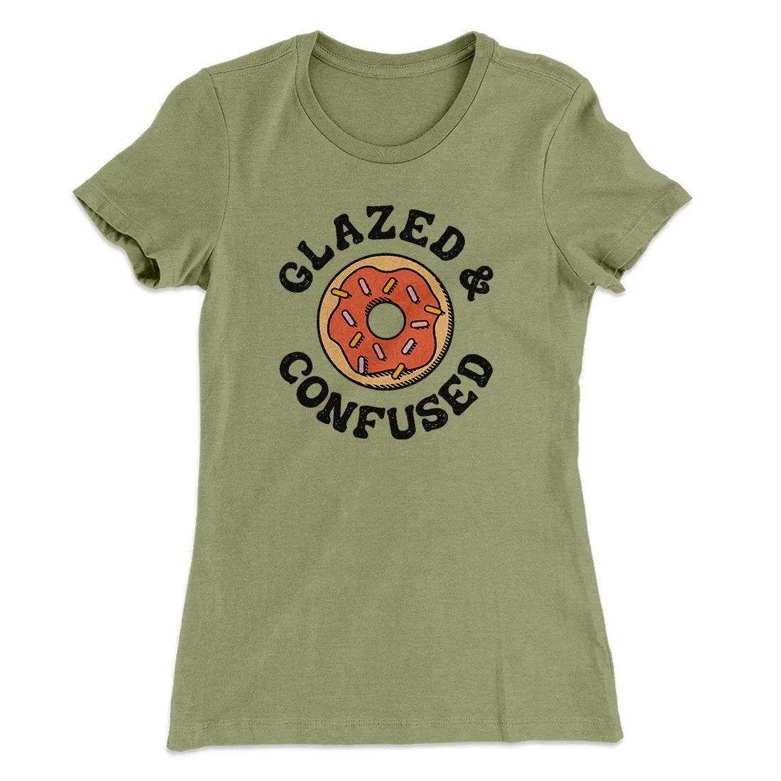 Glazed & Confused Women's T-Shirt