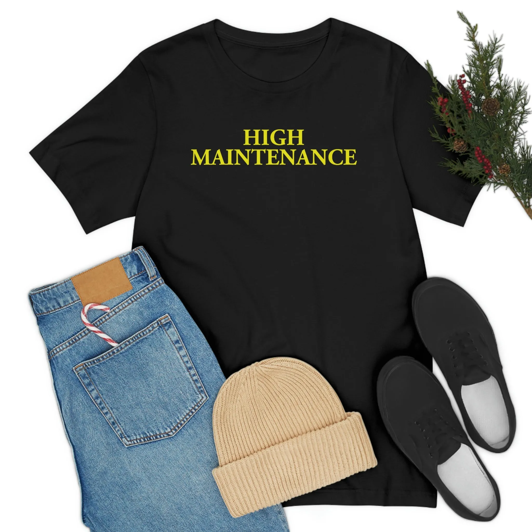 High Maintenance Short Sleeve Tee