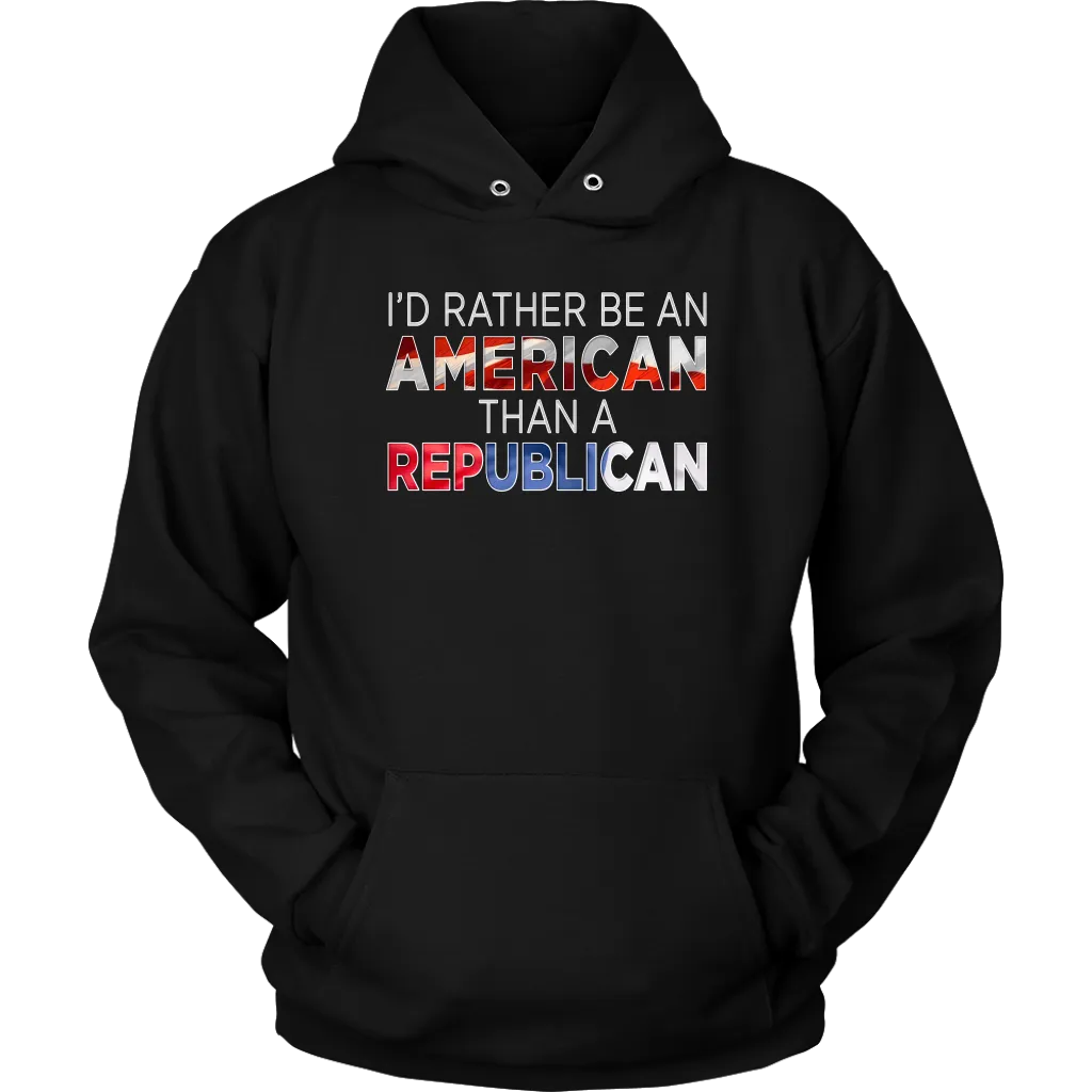 I'd Rather Be An American Than A Republican