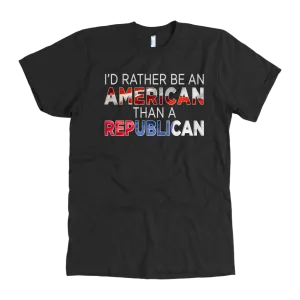 I'd Rather Be An American Than A Republican