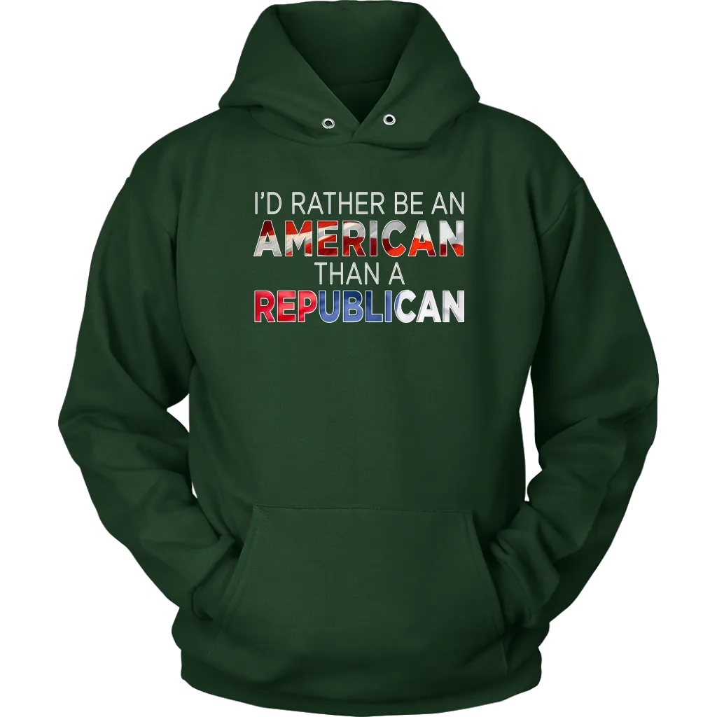 I'd Rather Be An American Than A Republican