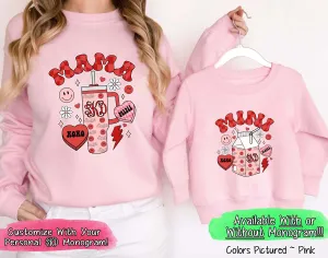 Monogram Mama and Me Drinks Valentine Tee or Sweatshirt