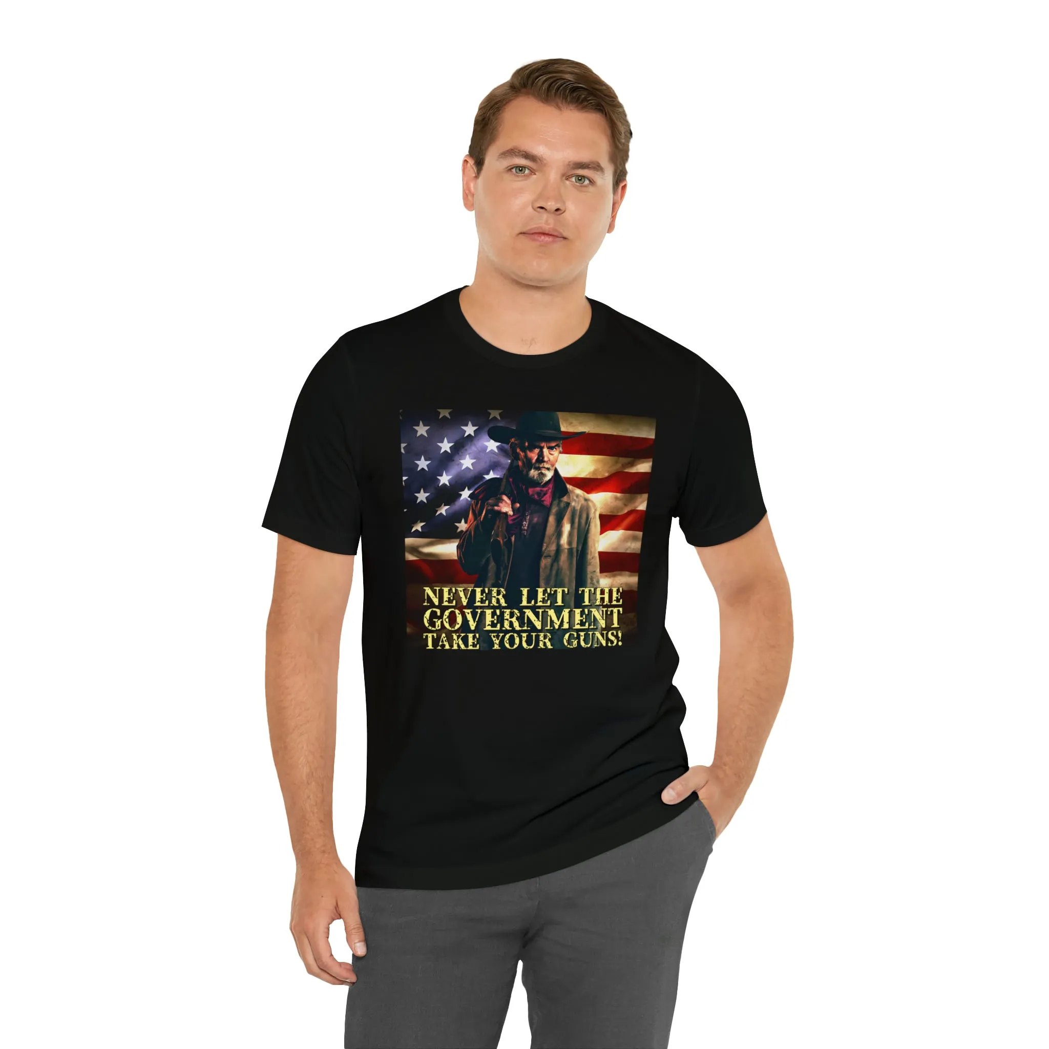 Never Let The Government Take Your Guns! Short Sleeve Tee