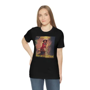 Pelosi is: Mad as a Hatter! Short Sleeve Tee
