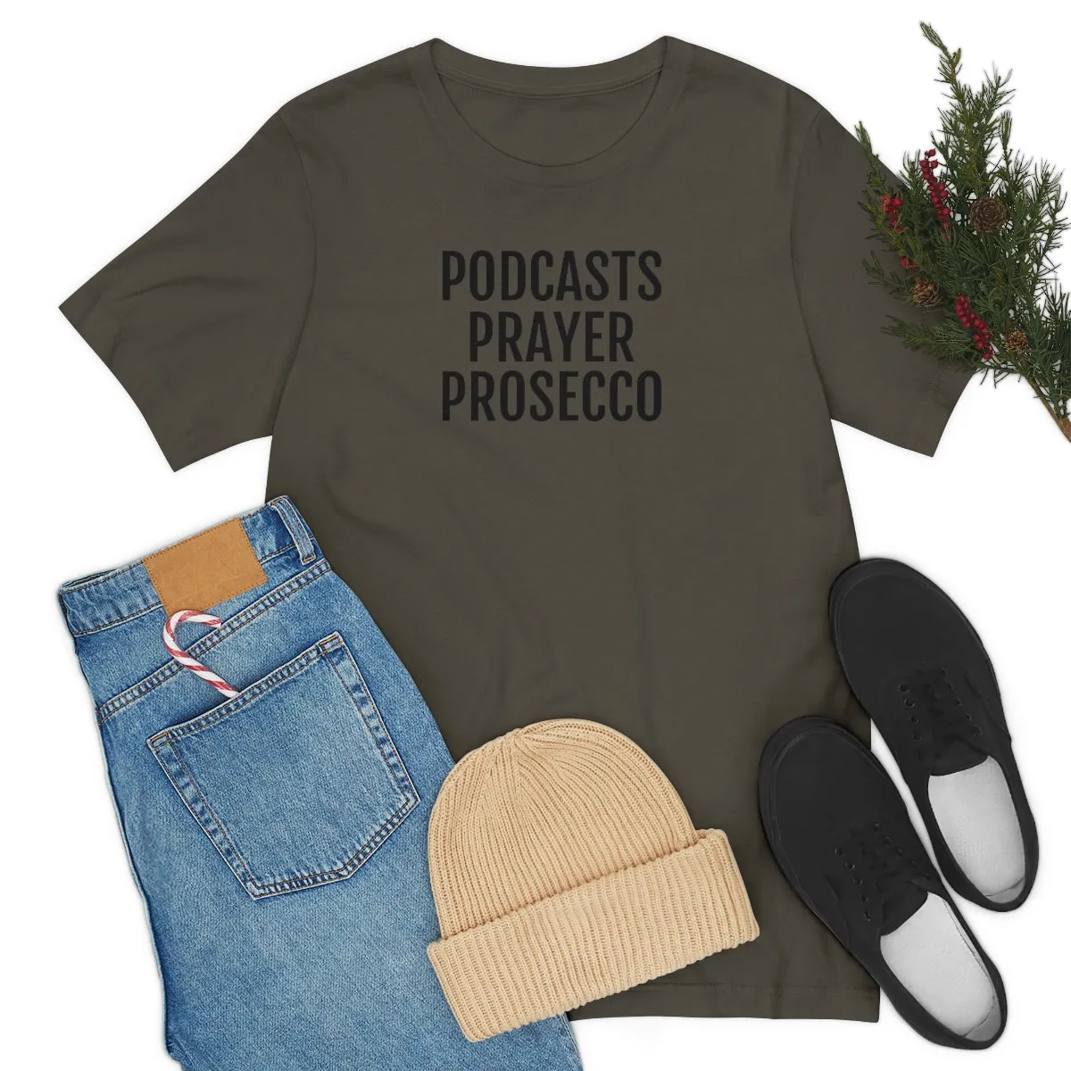 Podcast, Prayer, Prosecco - Unisex Jersey Short Sleeve Tee