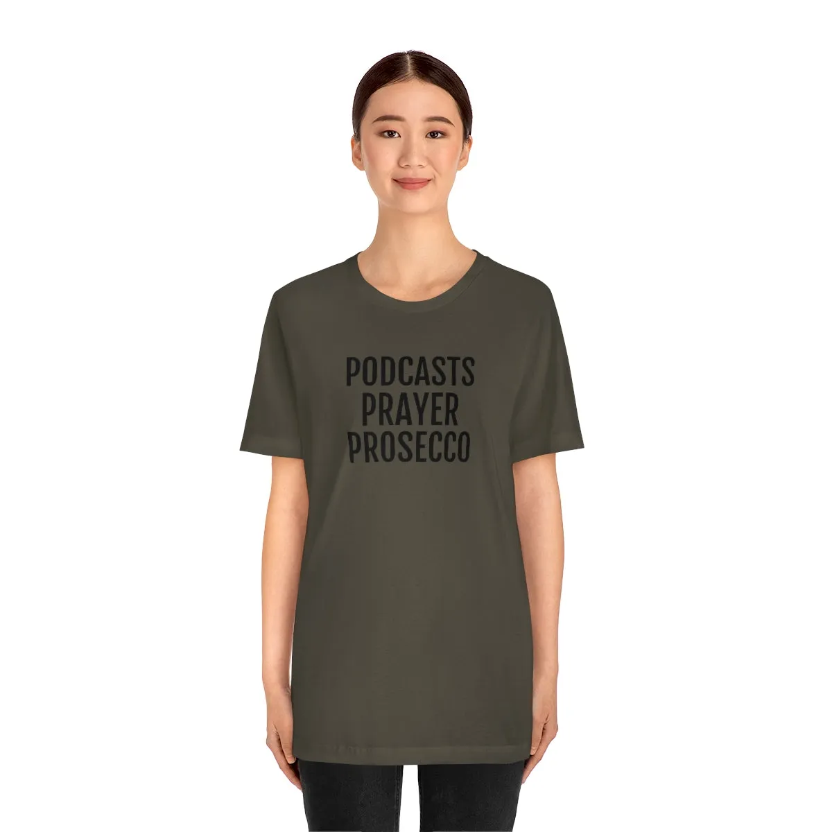 Podcast, Prayer, Prosecco - Unisex Jersey Short Sleeve Tee
