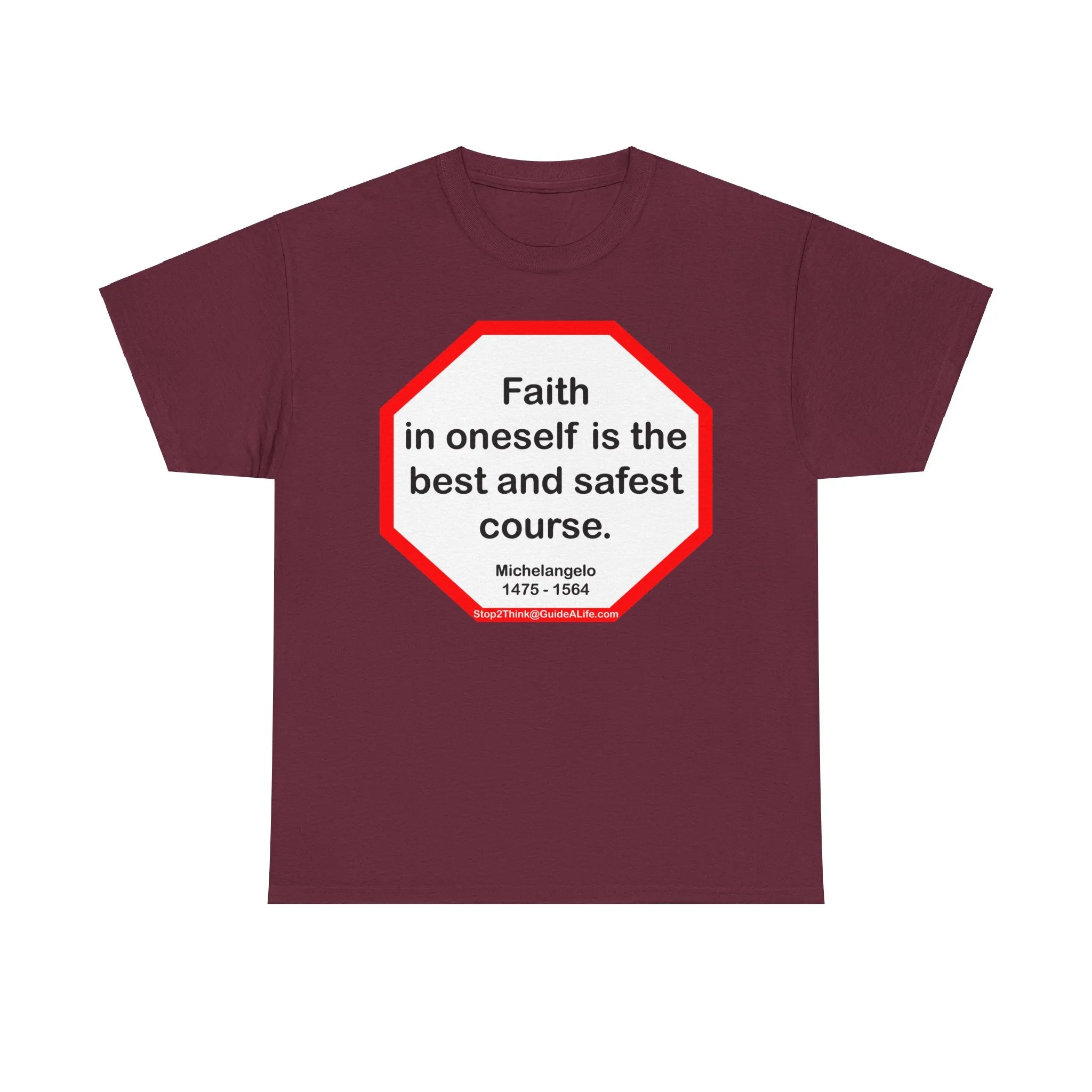 s2t- Faith in oneself is the best and safest course.  -  Michelangelo  1475 - 1564