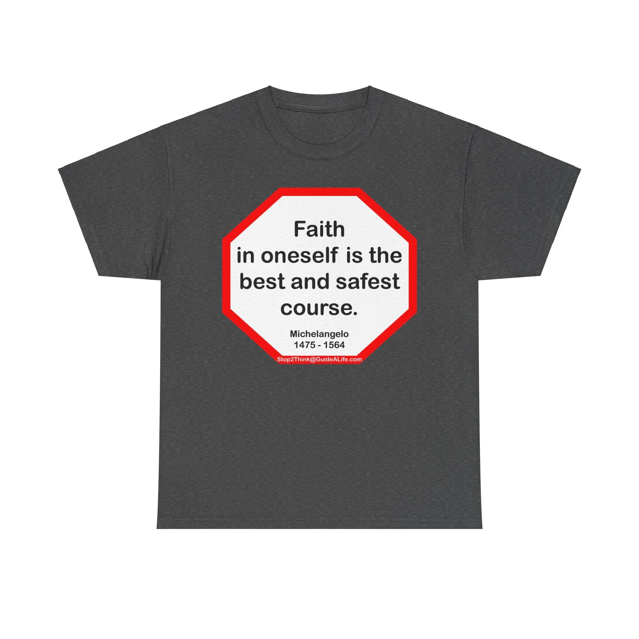 s2t- Faith in oneself is the best and safest course.  -  Michelangelo  1475 - 1564