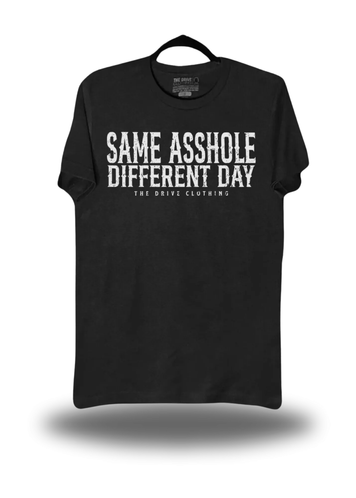 SAME ASSHOLE DIFERENT DAY CLASSIC TEE