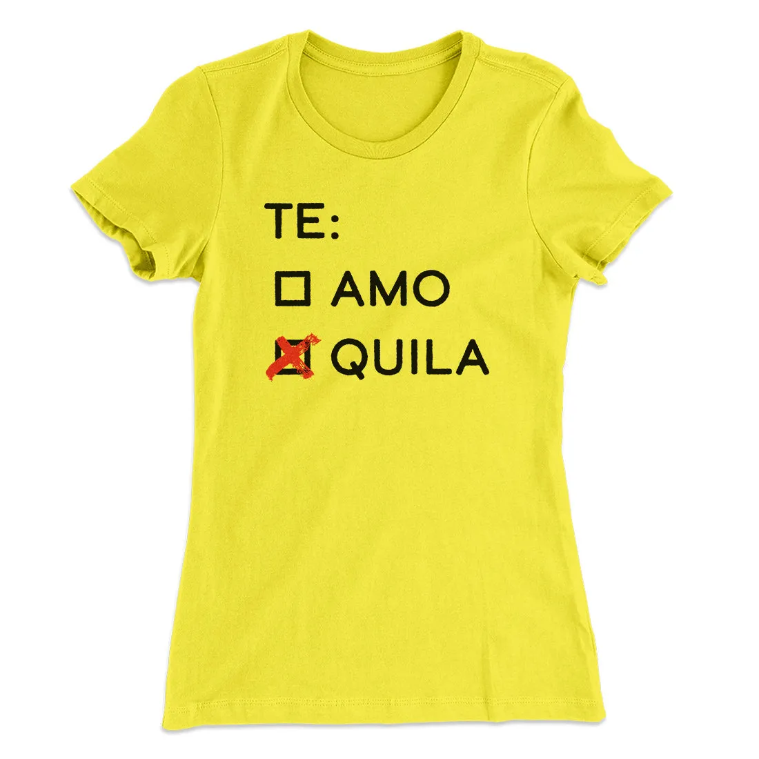 Te Amo or Tequila Women's T-Shirt