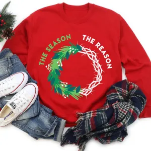 The Reason The Season Sweatshirt