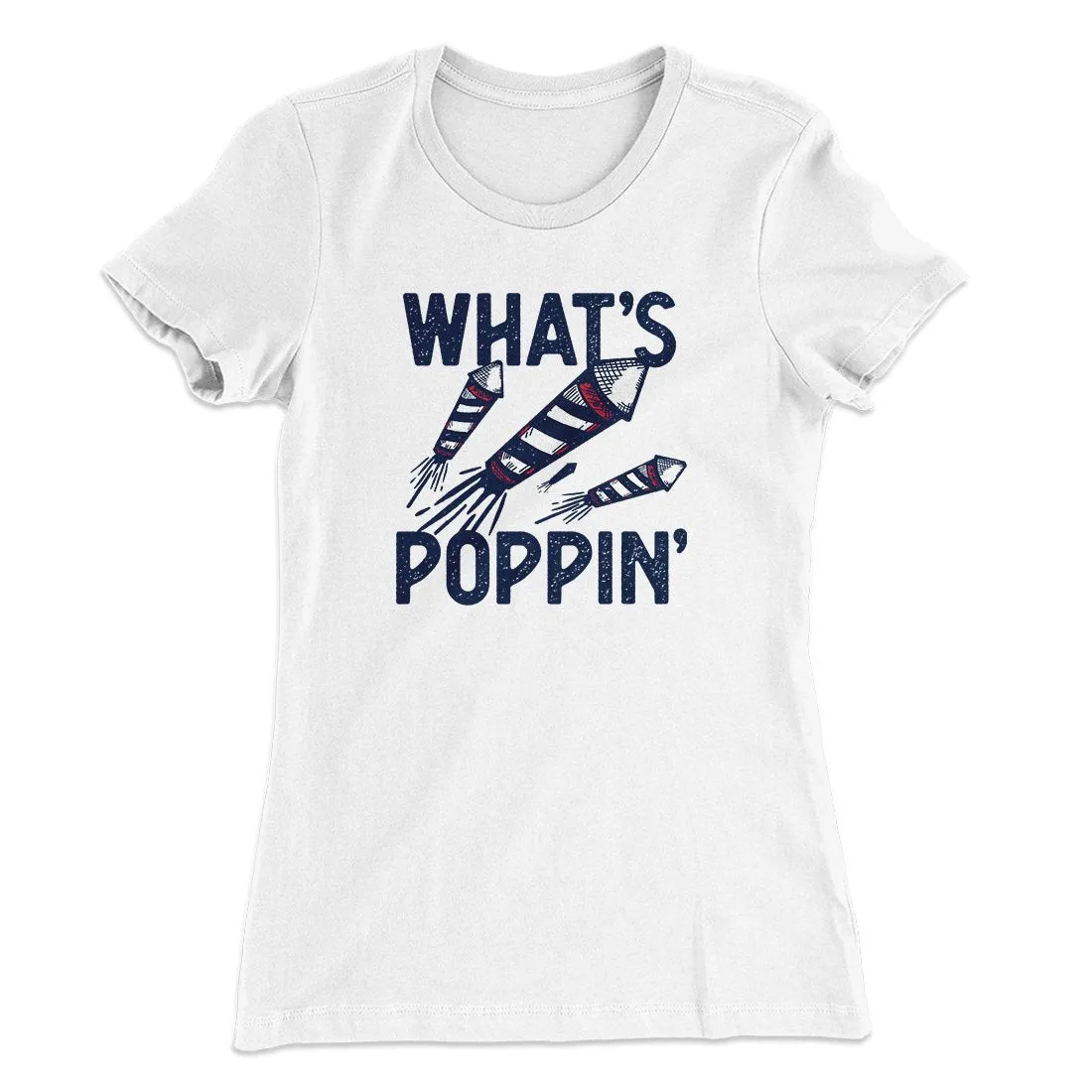 What's Poppin' Women's T-Shirt