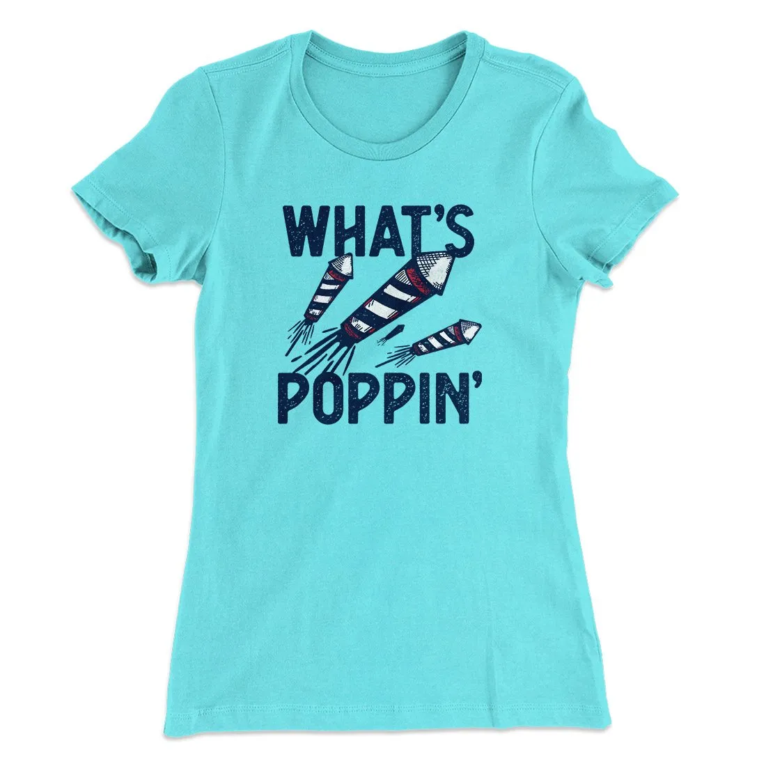 What's Poppin' Women's T-Shirt