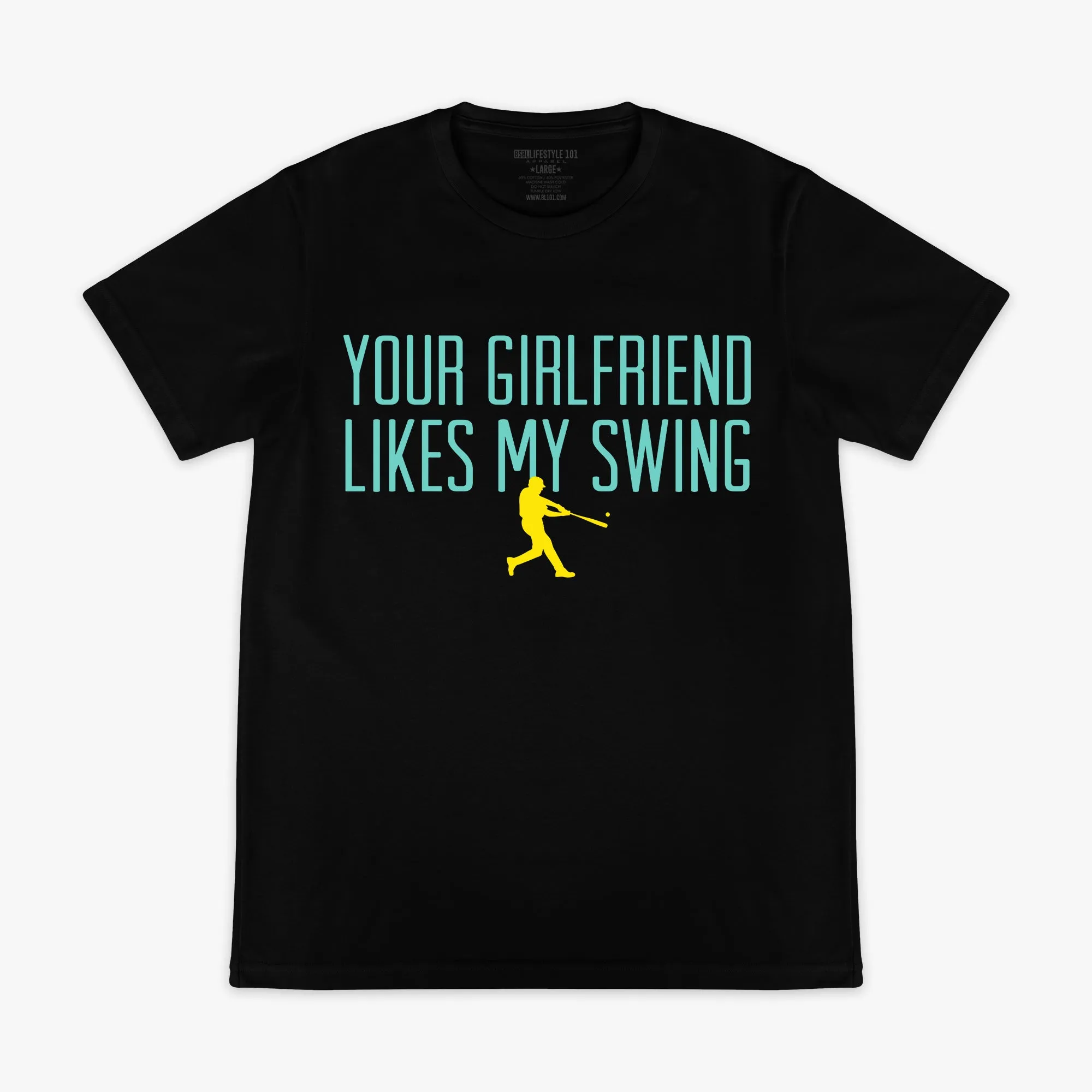 Your Girlfriend Likes My Swing Tee